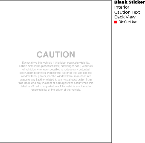 Interior Blank 8.5in x 11in (7.75in x 10.25in Printable) Window Sticker Stock - "Caution" Disclaimer on Back - (250/PK)