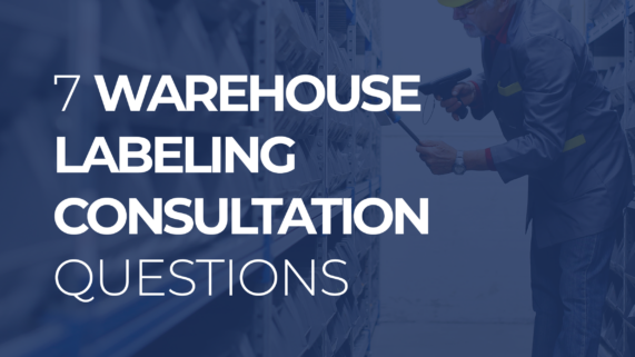 7 Warehouse Labeling Consultation Questions